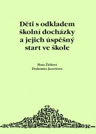 deti-s-odkladem-skolni-dochazky-a-jejich-uspesny-start-ve-skole