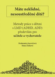 metody-prace-s-detmi-s-adhd-predevsim-pro-ucitele-a-vychovatele